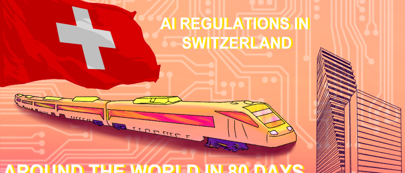 Switzerland's AI Regulatory Landscape Switzerland's AI Regulatory Landscape